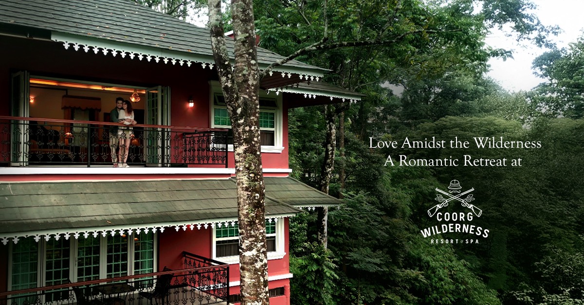 Love Amidst the Wilderness: A Romantic Retreat at Coorg Wilderness Resort & Spa